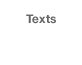 Texts